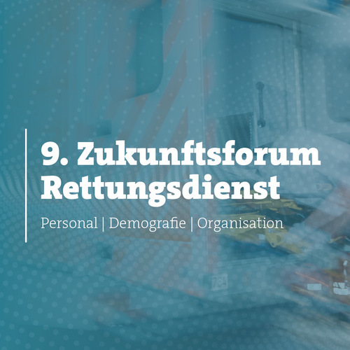 Tickets kaufen für 9. Zukunftsforum Rettungsdienst 2026 (23./24.02.2026) am 23.02.2026