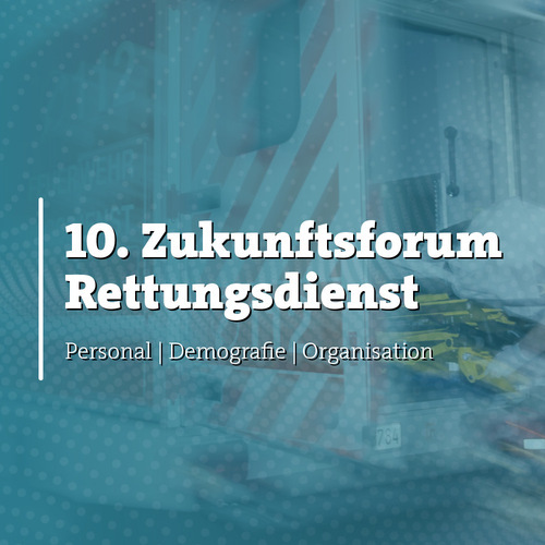 Tickets kaufen für 10. Zukunftsforum Rettungsdienst 2027 (22.-23.02.2027) am 22.02.2027